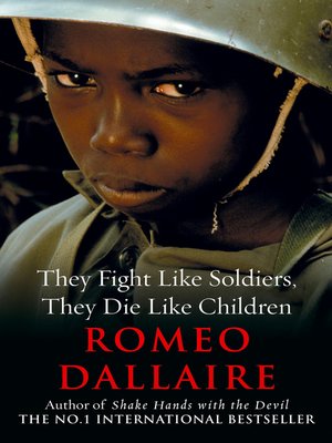 cover image of They Fight Like Soldiers, They Die Like Children